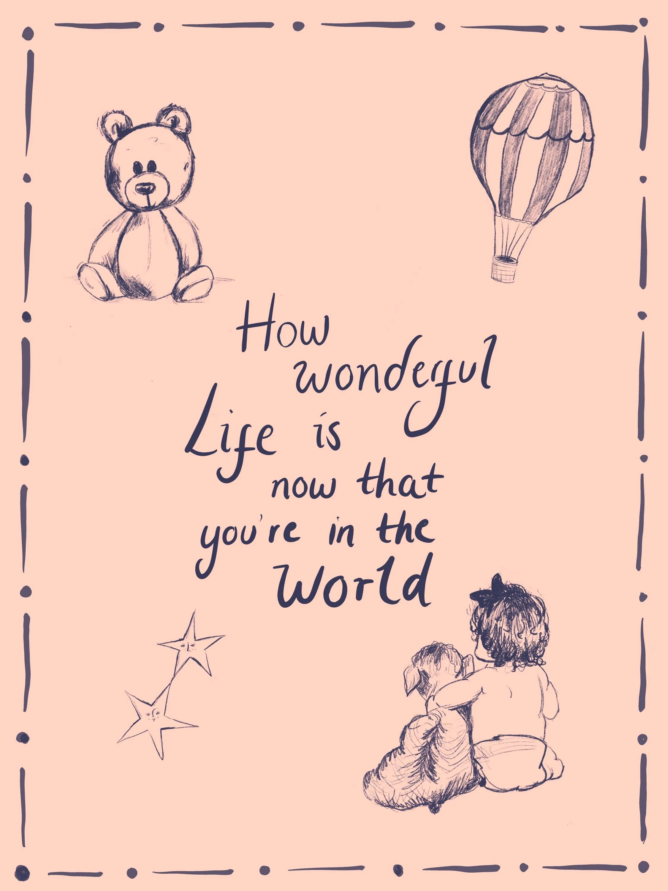 How wonderful life is